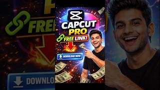 Free Capcut pro link 🔥🔥🔥