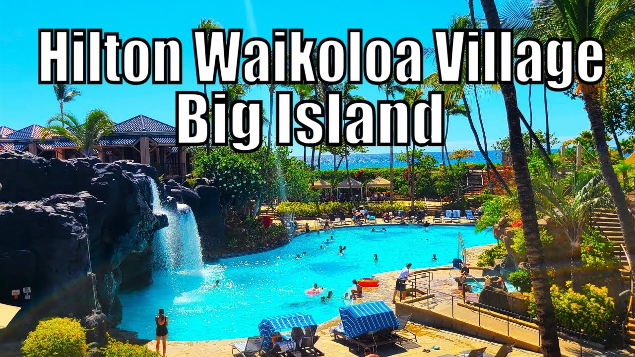 Hilton Waikoloa Village Resort Tour Big Island Hawaii Youtube