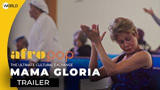 Mama Gloria | Trailer | AfroPoP: The Ultimate Cultural Exchange