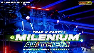 DJ MILENIUM ANTHEM REMIX TERBARU 2023 FULL BASS