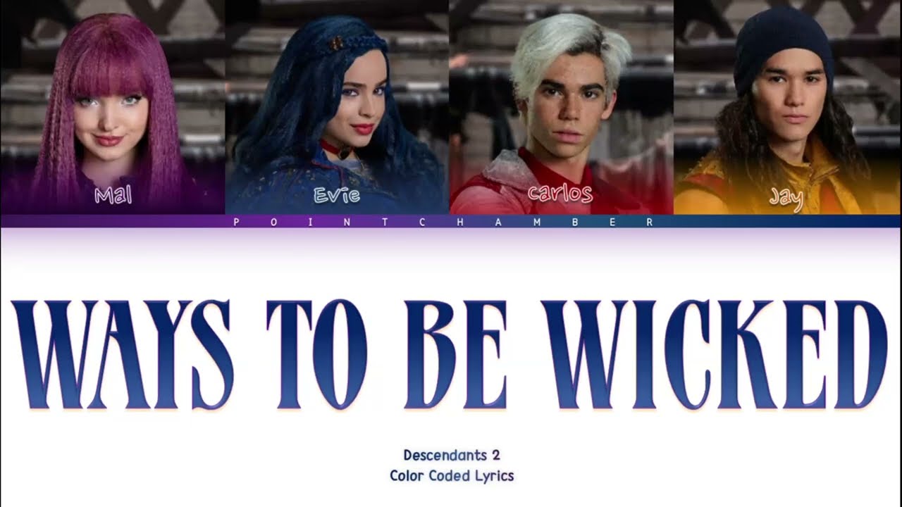 Ways to be Wicked (Descendants 2) | Color Coded Lyrics