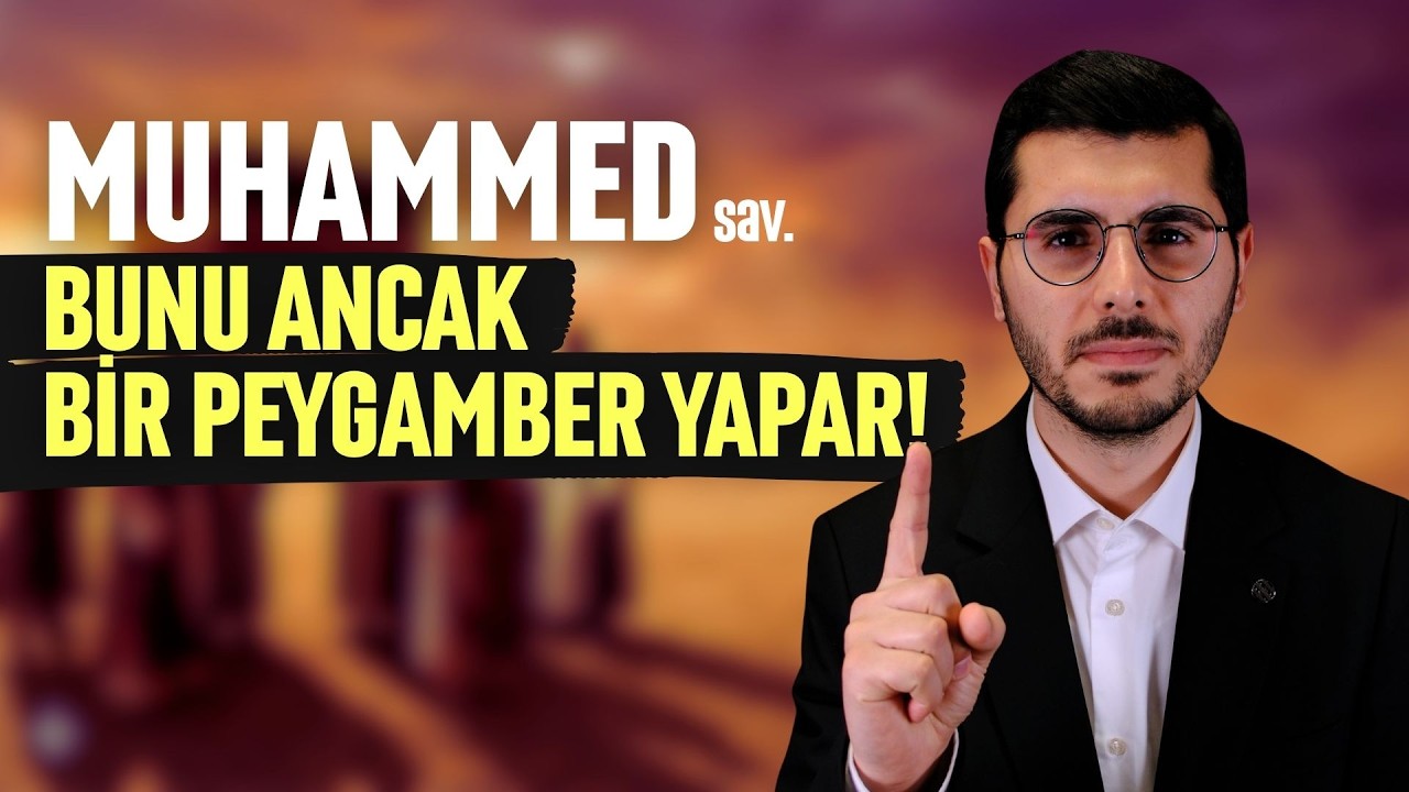 Hz. Muhammed’in Peygamberliğinin Delilleri (1) | Hukukta Devrim