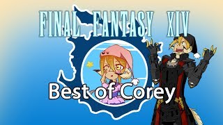 Best of Corey (a NEST Heavensward Compilation)