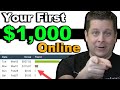 Earn Your First $1,000 Online - How To Get Paid Fast