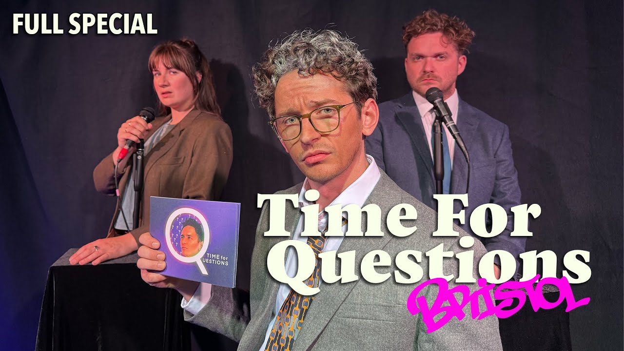 Time for Questions: BRISTOL
