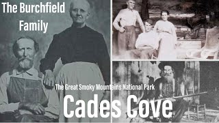The Burchfield Family’s Story in Cades Cove