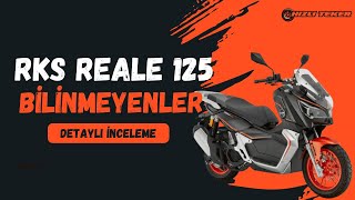 Rks Reale 125 Bilinmeyen Özellikler Detaylı İnceleme ve Yanlış Bilinenler