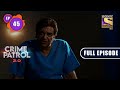 The Horror Forest - Part 2 | Crime Patrol 2.0 - Ep 45 | Full Episode | 6 May 2022