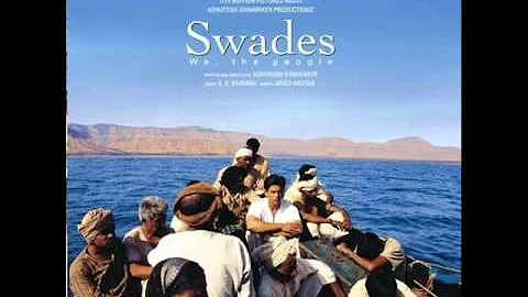 Swades - Score - 38. Swades Hai Tera