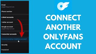 How to Connect Another Onlyfans Account 2024