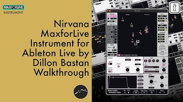 Nirvana MaxforLive-apparaat voor Ableton Live door Dillon Bastan
