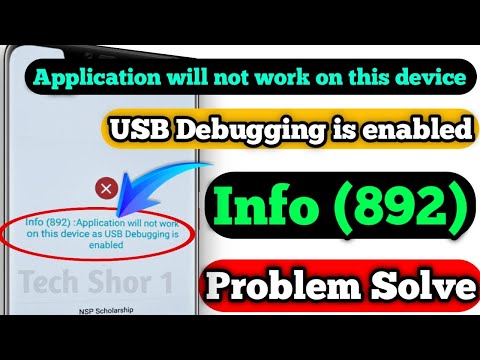 Info 892 Application will not work on this device as USB Debugging is enabled | NSP Scholarship