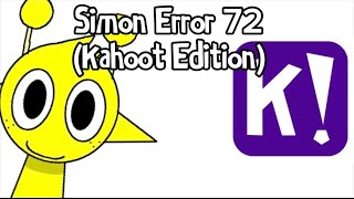 Simon Error 72 (Kahoot Edition)