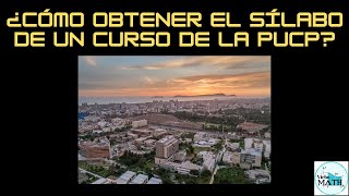HOW TO OBTAIN THE SYLLABUS FOR A PUCP COURSE