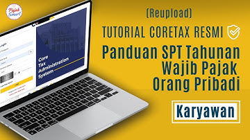 Tutorial Coretax Resmi   Panduan SPT Tahunan Wajib Pajak Orang Pribadi   Karyawan