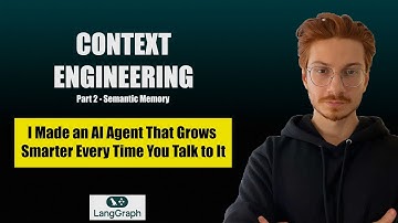 Context Engineering for AI Agents Using LangGraph: Semantic Memory | Step-by-Step