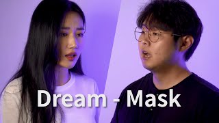 Dream - Mask cover, Duet EP version by Highcloud (커버)