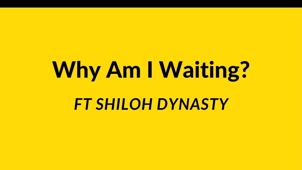 Tell Me Why I'm Waiting - Stract & Shiloh Dynasty