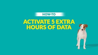How to Activate 5 Extra Hours of Data