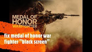 How to fix medal of honor war fighter 'black screen' after finding faraz mission