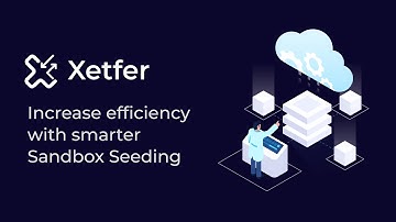 Xetfer - Smarter sandbox seeding