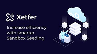 Xetfer - Smarter sandbox seeding screenshot 3