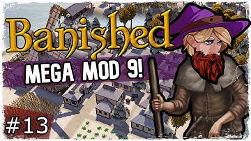 Banished - Mega Mod 9 -New tiny town!...- Ep 13