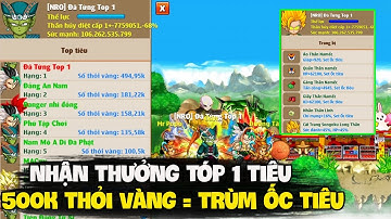 Hồi Sinh Ngọc Rồng - Nhận Phần Thưởng Tiêu 500k Thỏi Vàng Và Siêu Phẩm Ốc Tiêu VÍP Nhất Game Ra Đời