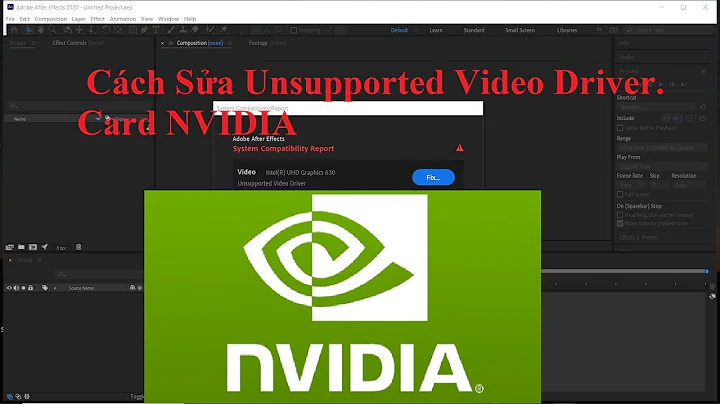 Hướng Dẫn Sửa Lỗi Premiere 2021. Cách Sửa Unsupported Video Driver. Card NVIDIA