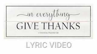 In Everything Give Thanks     