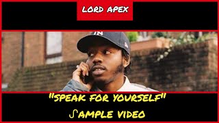 ᔑample Video: Speak For Yourself by Lord Apex (2021)