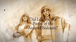Did Lehi Use The Poetry Of The Ancient Bedouin? (Knowhy #5)