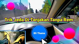 Trik /Tips Jeda Di Tanjakan Tanpa Rem Kaki Maupun Rem Tangan Menggunakan Mobil Manual by Bli Thama 4,224 views 11 months ago 8 minutes, 1 second