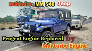 swaping Mahindra  old peogeot engine with MDI turbo engine