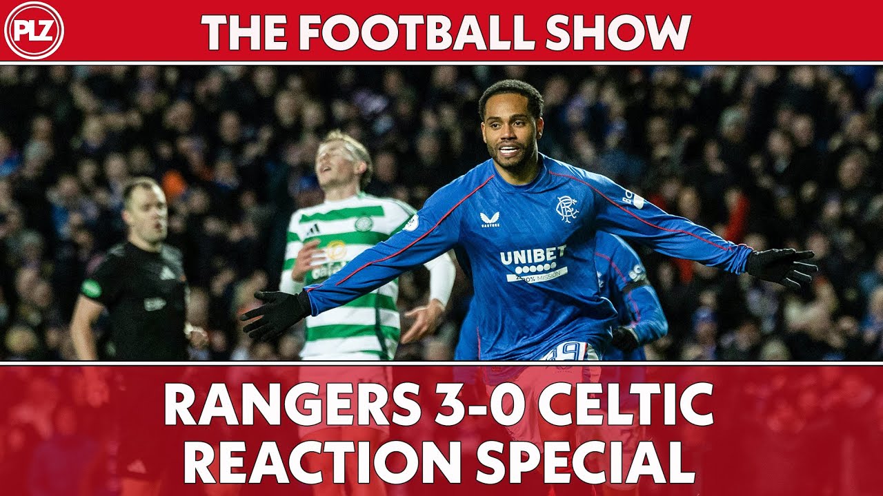 The Football Show LIVE OLD FIRM FALLOUT! | Rangers 3-0 Celtic REACTION ...