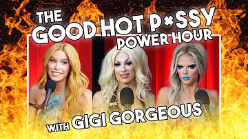 Good Hot P***y Power Hour (w/ Gigi Gorgeous)