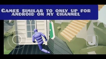 only up! ragdoll edition for android mobile gameplay más juegos tipo only up para android en micanal
