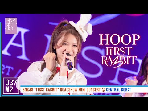 220313 BNK48 Hoop - First Rabbit @ BNK48 First Rabbit Roadshow Mini Concert, Central Korat [4K 60p]
