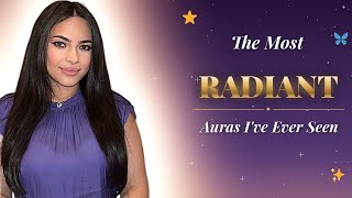 The Most Radiant Auras I Have Ever Seen