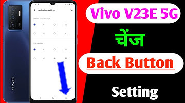 Vivo V23e change back button / how to change back button in Vivo v23e / Vivo v23e navigation keys