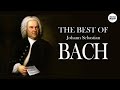 BACH - THE BEST OF Johann Sebastian BACH