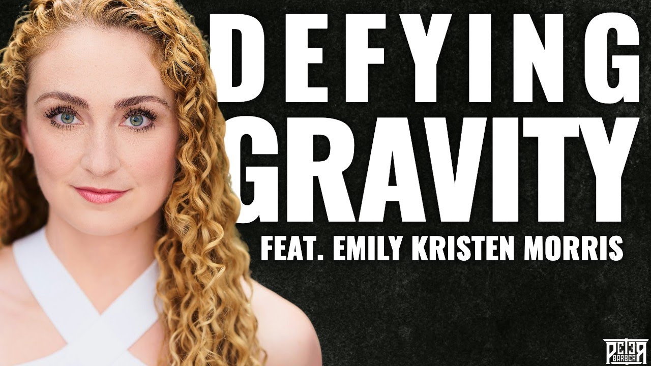 Emily Kristen Morris: Defying Gravity (Vocal Arts with Peter Barber)