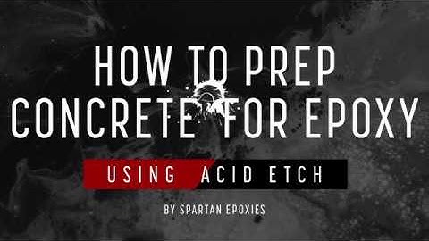 How to Prepare Concrete for Epoxy with Acid Etch