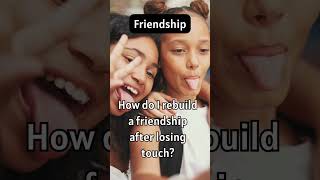 🤝 Friendship Questions &amp; Advice