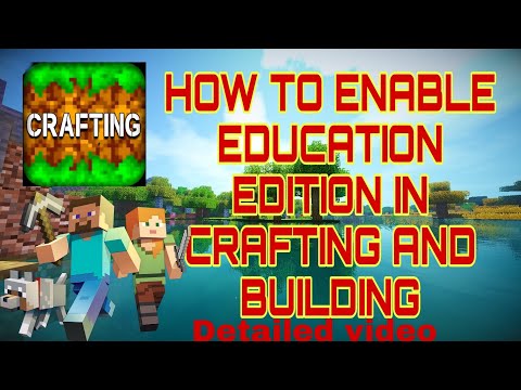 How to enable Education Edition in Crafting and building