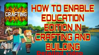 How to enable Education Edition in Crafting and building screenshot 3