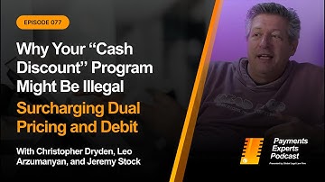 Why Your “Cash Discount” Program Might Be Illegal | Surcharging Dual Pricing and Debit | PEP077
