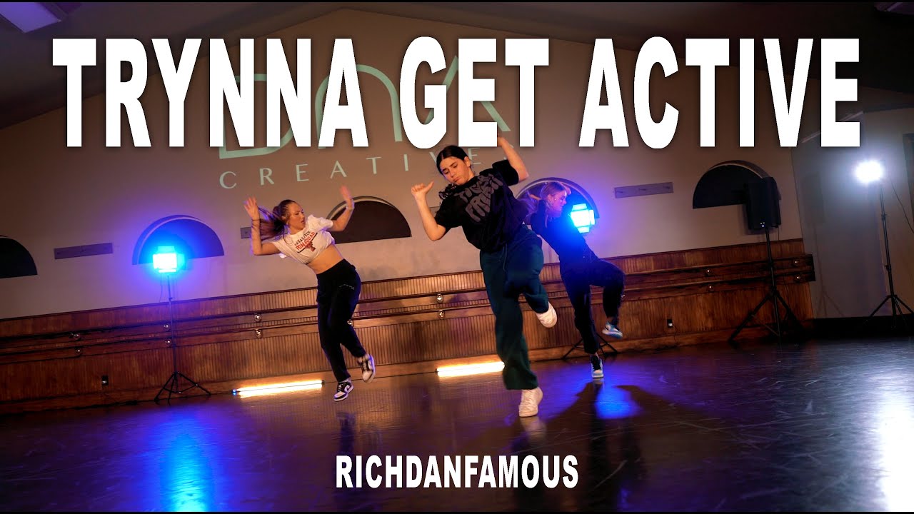 Richdanfamous - Trynna Get Active | Donovan Gibbs Choreography | DNA Creatives Dance Class Video