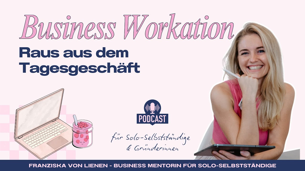 Raus aus dem Tagesgeschäft: Warum Workations mein Business vorangebracht haben
