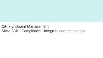 iOS MAM SDK Compliance - Integrate MAM SDK and test the app